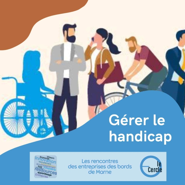 Les Matinales du Cercle - Gérer le handicap